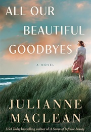 All Our Beautiful Goodbyes (Julianna MacLean)
