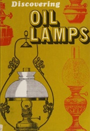 Discovering Oil Lamps (Shire Discovering) (Cecil A. Meadows)