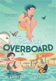 Going Overboard (Caroline Huntoon)