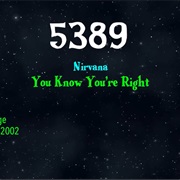 You Know You're Right by Nirvana