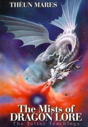 Mists of Dragon Lore (Theun Mares)