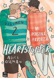 Heartstopper 2. Mi Persona Favorita (Alice Oseman)
