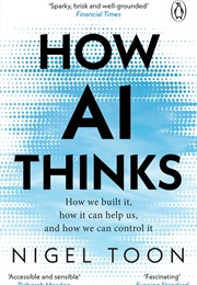 How AI Thinks (Nigel Toon)
