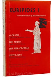 Euripides I (Eds. David Grene and Richmond Lattimore)