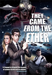 They Came From the Ether (2014)