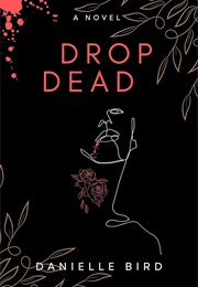Drop Dead (Danielle Bird)