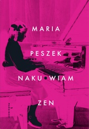 Naku*Wiam Zen (Maria Peszek)