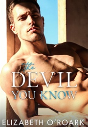 The Devil You Know (Elizabeth O'Roark)