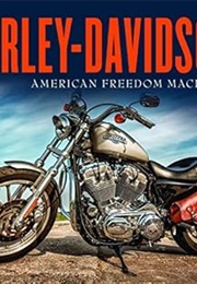 Harley-Davidson: American Freedom Machines (Publications International)