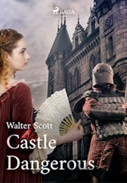 Castle Dangerous (Walter Scott)