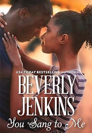 You Sang to Me (Beverly Jenkins)