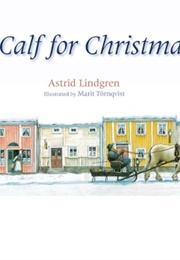 A Calf for Christmas (Astrid Lindgren)