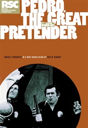Pedro, the Great Pretender (Miguel De Cervantes)