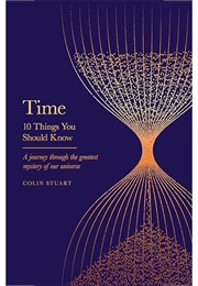 Time: 10 Things You Should Know (Colin Stuart)