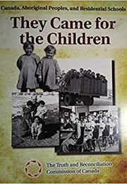 They Came for the Children (Truth and Reconciliation Commission of Canada)