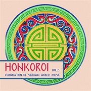 Honkoroi, Vol 2: Compilation of Siberian World Music