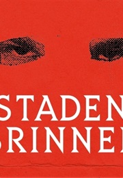 Staden Brinner (2025)