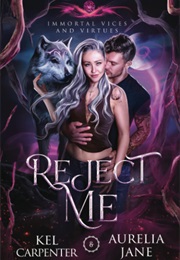 Reject Me (Kel Carpenter)