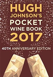 Hugh Johnson's Pocket Wine 2017: 40th Anniversary (Hugh Johnson's Pocket Wine Book) (Hugh Johnson)