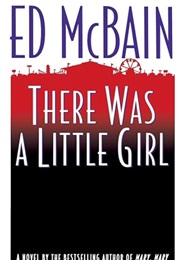 There Was a Little Girl (Ed McBain)