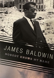 Nobody Knows My Name (James Baldwin)