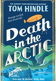 Death in the Artic (T Hindle)