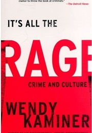 It's All the Rage: Crime and Culture (Wendy Kaminer)