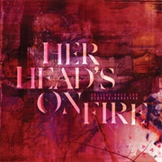 Her Head's on Fire - College Rock and Clove Cigarettes