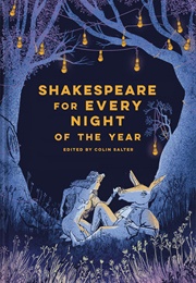 Shakespeare for Every Night of the Year (Colin Salter)