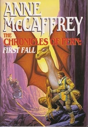The Chronicles of Pern: First Fall (Anne McCaffrey)