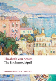 The Enchanted April (Elizabeth Von Arnim)