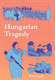 Hungarian Tragedy (Peter Fryer)