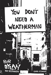 You Don't Need a Weatherman (Chis O'Connor)