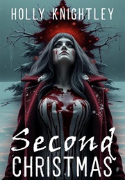Second Christmas (Holly Knightley)