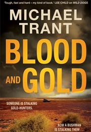 Blood and Gold (Michael Trant)