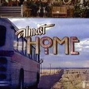 Almost Home