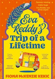 Eva Reddy's Trip of a Lifetime (Fiona Kekic)