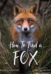 How to Find a Fox (Kate Gardner)
