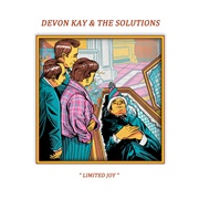 Devon Kay & the Solutions - Limited Joy