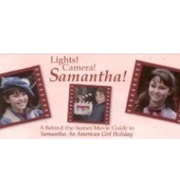 Lights! Camera! Samantha!