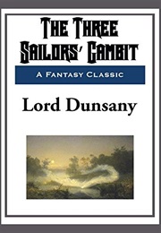 The 3 Sailors Gambit (Lord Dunsany)