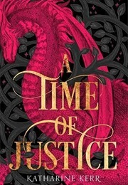 A Time of Justice (Katherine Kerr)