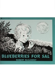 Blueberries for Sal (Robert McCloskey)