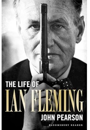 The Life of Ian Fleming (John Pearson)