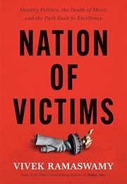 Nation of Victims (Vivek Ramaswamy)