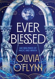 Ever Blessed (Olivia O'flynn)