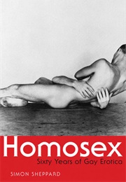Homosex: Sixty Years of Gay Erotica (Various Authors)