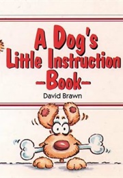 A Dog's Little Instruction Book (Brawn)