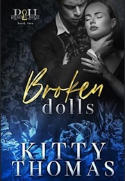 Broken Dolls (Kitty Thomas)