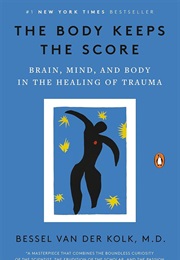 The Body Keeps Score